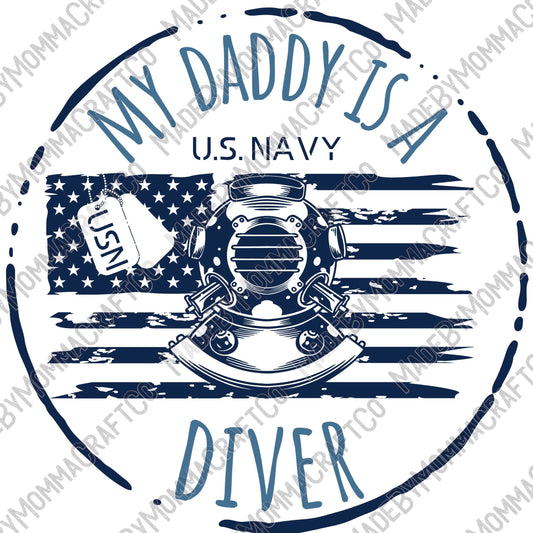 My Daddy Is A Diver Military - Cheat Clear Waterslide™ or White Cast Sticker