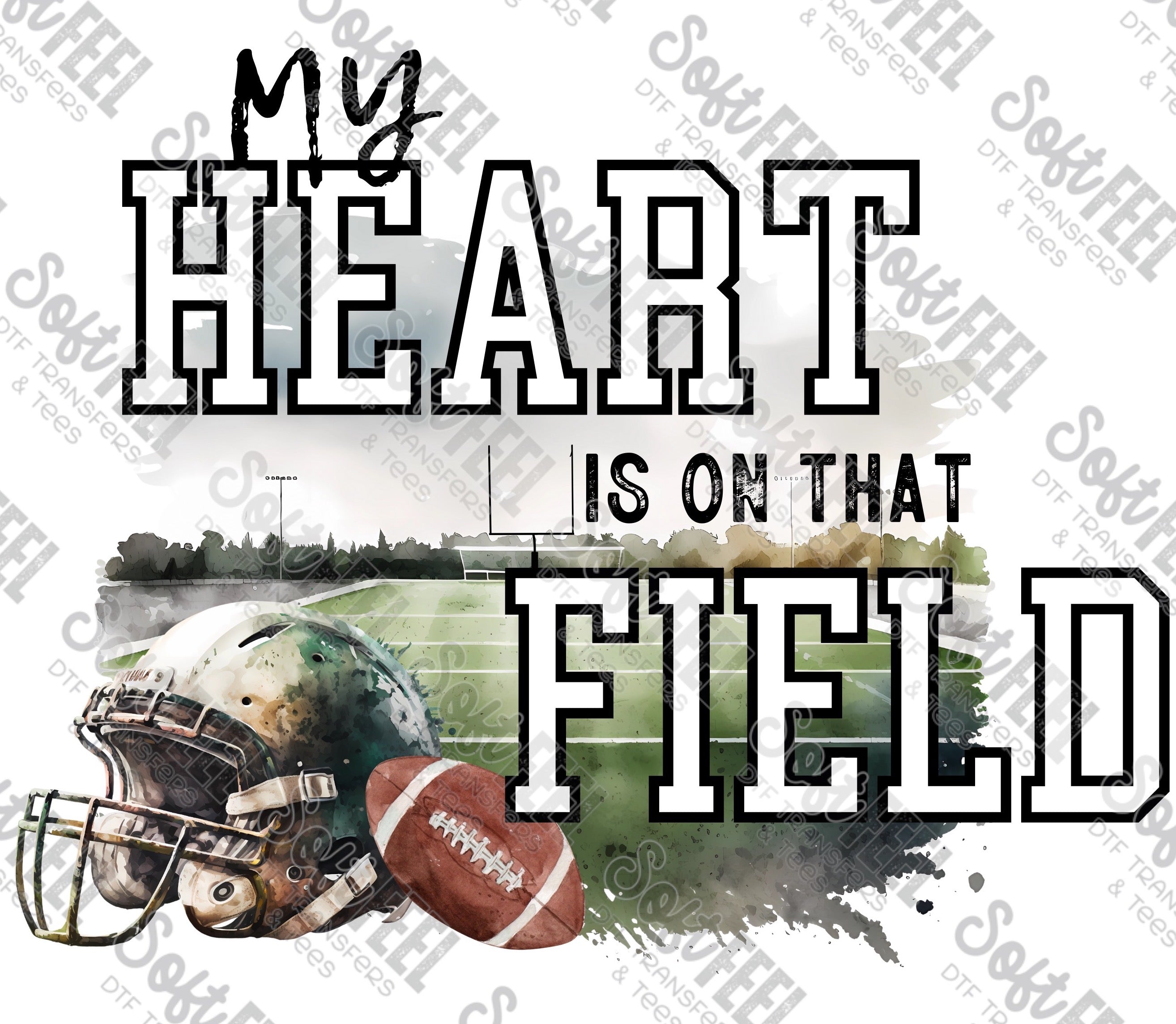 My Heart is on that Field Football -Men&#39;s / Women&#39;s / Sports - Direct To Film Transfer / DTF - Heat Press Clothing Transfer