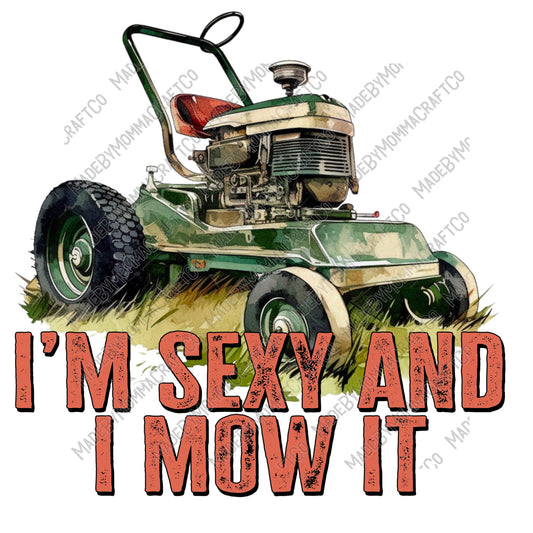 Im Sexy and I Mow It Lawn Mower - Cheat Clear Waterslide™ or White Cast Sticker