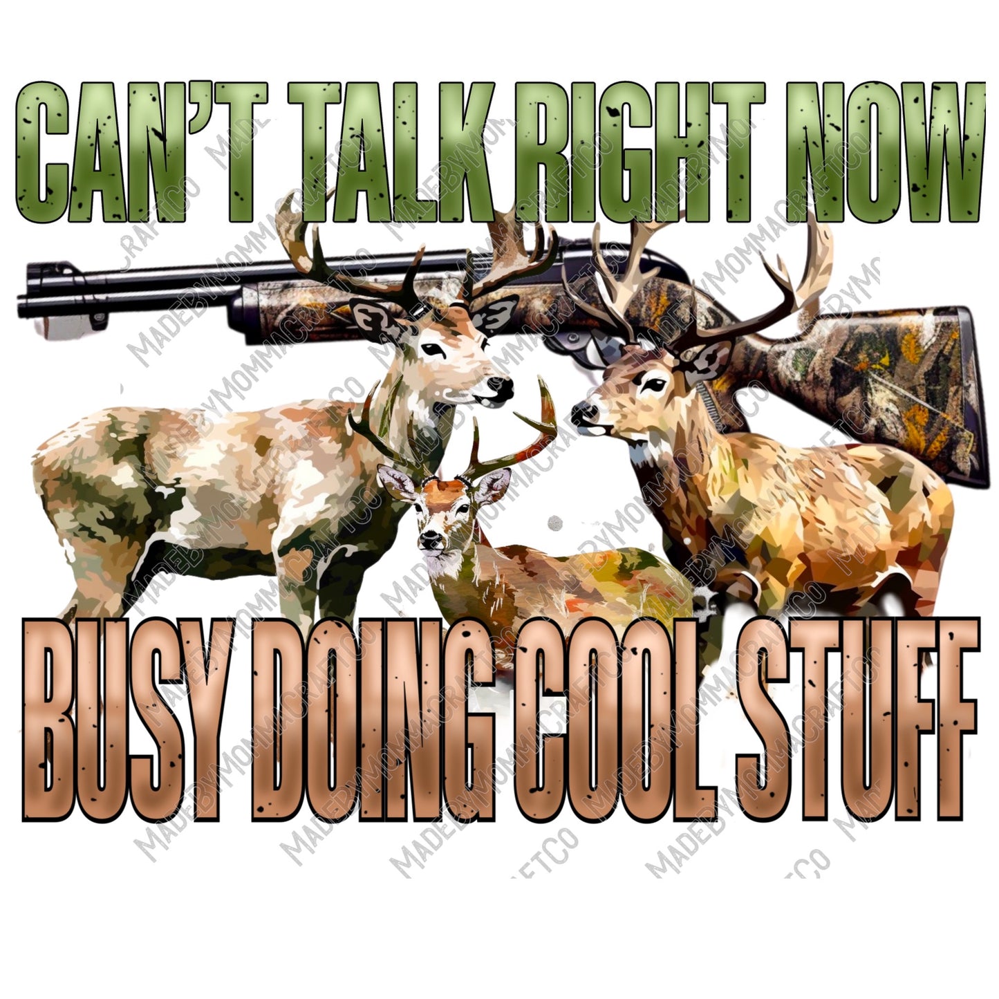 Can't Talk Busy Doing Cool Stuff Deer Hunting - Cheat Clear Waterslide™ or White Cast Sticker