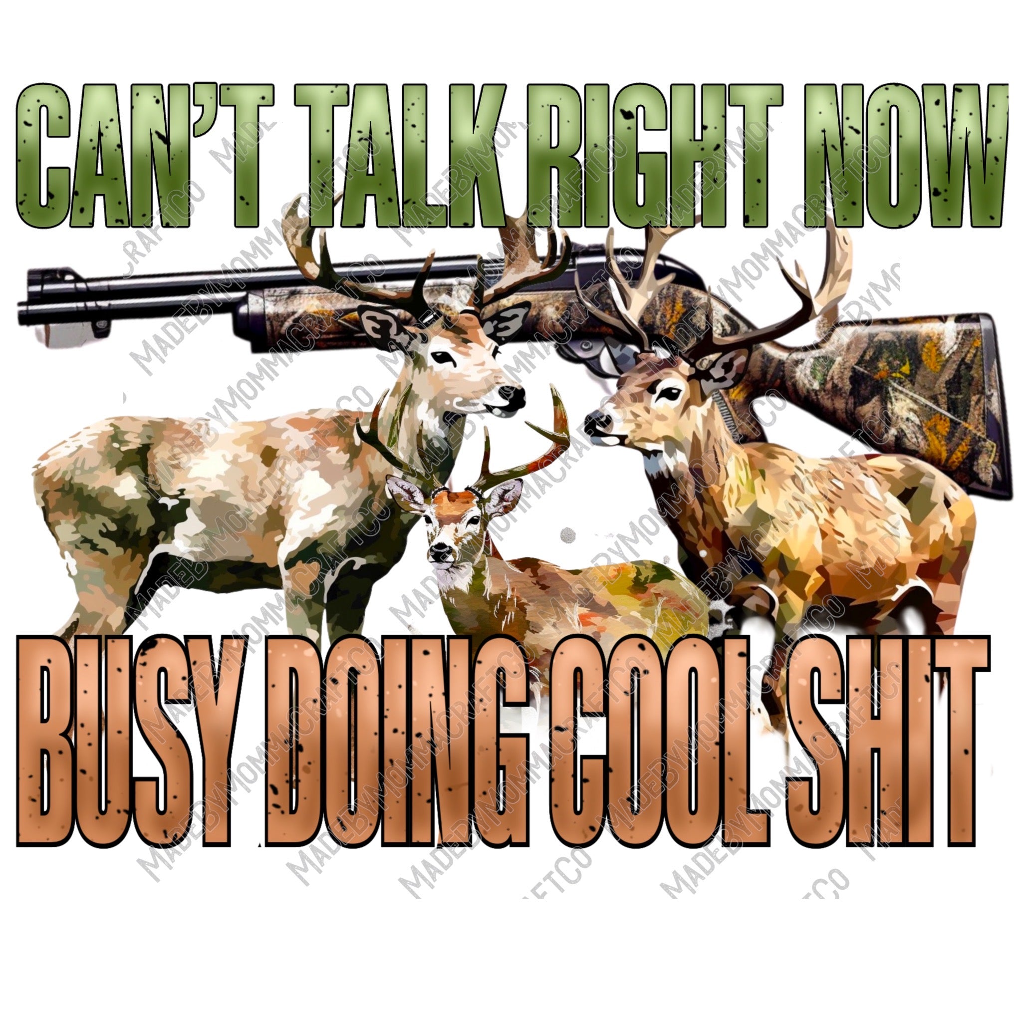 Can&#39;t Talk Busy Doing Cool Shit Deer Hunting - Cheat Clear Waterslide™ or White Cast Sticker