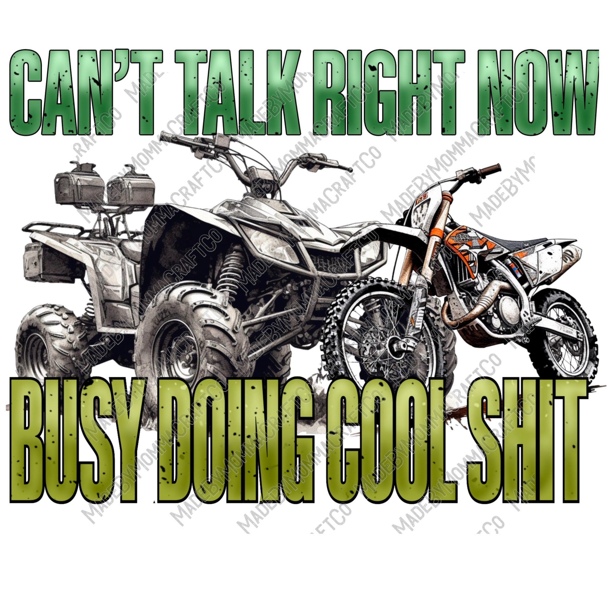 Can&#39;t Talk Busy Doing Cool Shit 4 Wheeler Dirt Bike ATV - Cheat Clear Waterslide™ or White Cast Sticker
