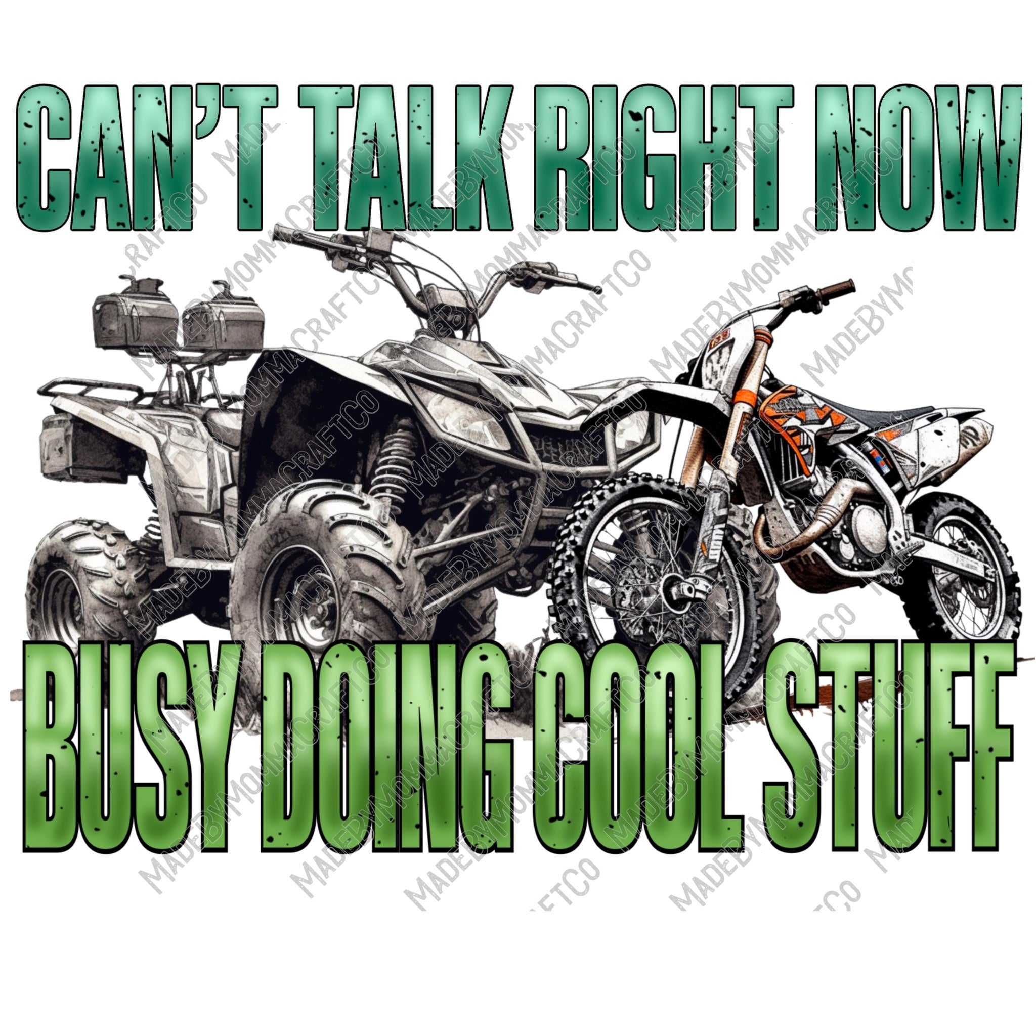 Can&#39;t Talk Busy Doing Cool Stuff 4 Wheeler Dirt Bike ATV - Cheat Clear Waterslide™ or White Cast Sticker