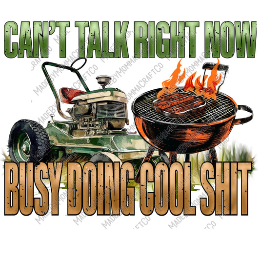 Can't Talk Busy Doing Cool Shit Mower Grill - Cheat Clear Waterslide™ or White Cast Sticker