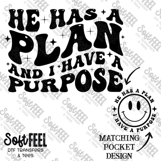 He Has A Plan and I Have A Purpose - Christian / Retro / Motivational - Direct To Film Transfer / DTF - Heat Press Clothing Transfer