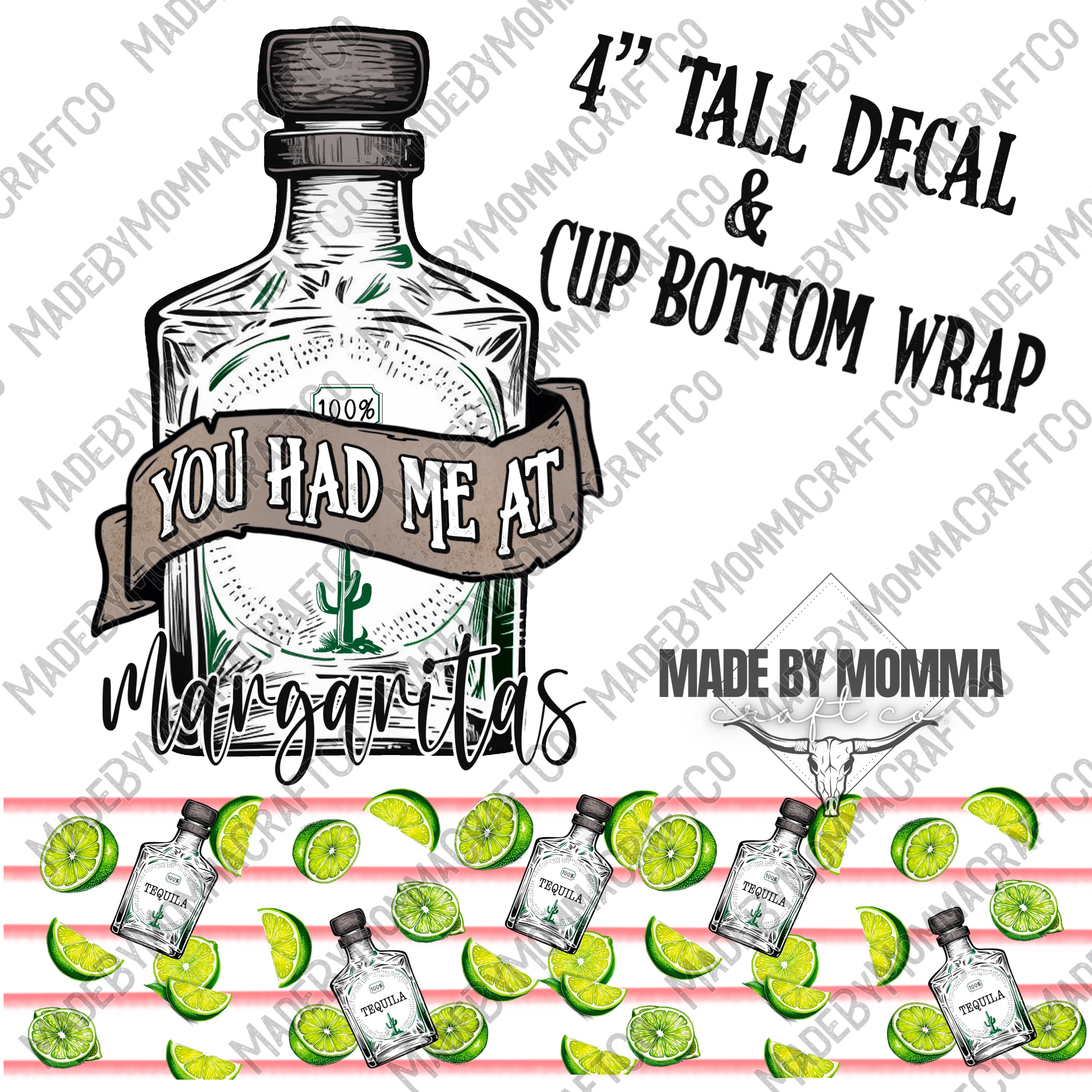 You had me at margaritas tequila - Cup Border Wrap &amp; Decal Set || Cheat Clear Waterslide™ or Cheat Clear Sticker