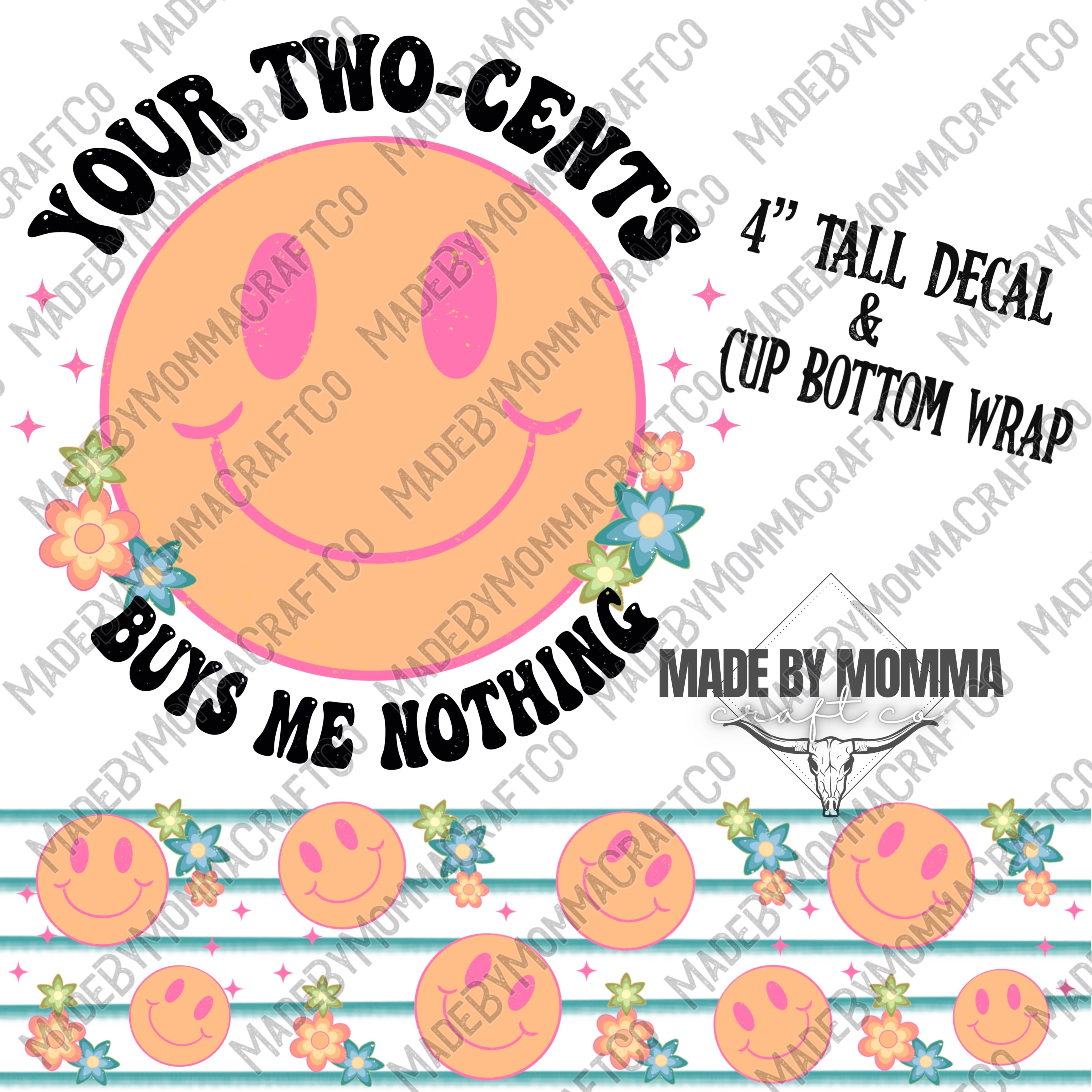 Your two cents buys me nothing retro smiley - Cup Border Wrap &amp; Decal Set || Cheat Clear Waterslide™ or Cheat Clear Sticker