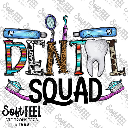 Dental Squad - Occupations - Direct To Film Transfer / DTF - Heat Press Clothing Transfer