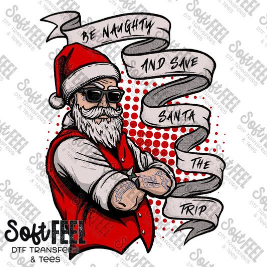 Be Naughty - Christmas - Direct To Film Transfer / DTF - Heat Press Clothing Transfer