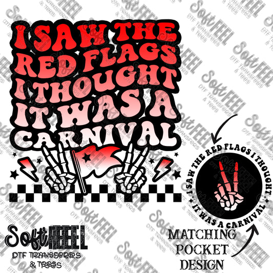 I Saw The Red Flags Carnival - Adult Humor - Direct To Film Transfer / DTF - Heat Press Clothing Transfer