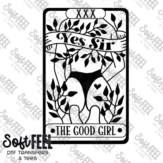 The Good Girl - Adult Humor - Direct To Film Transfer / DTF - Heat Press Clothing Transfer