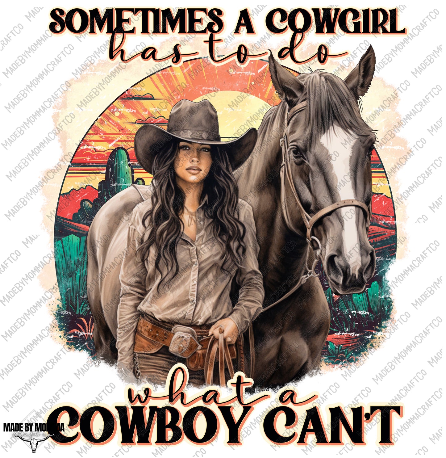 Do what a cowboy can’t Western Cowgirl Series- Cheat Clear Waterslide™ or White Cast Sticker