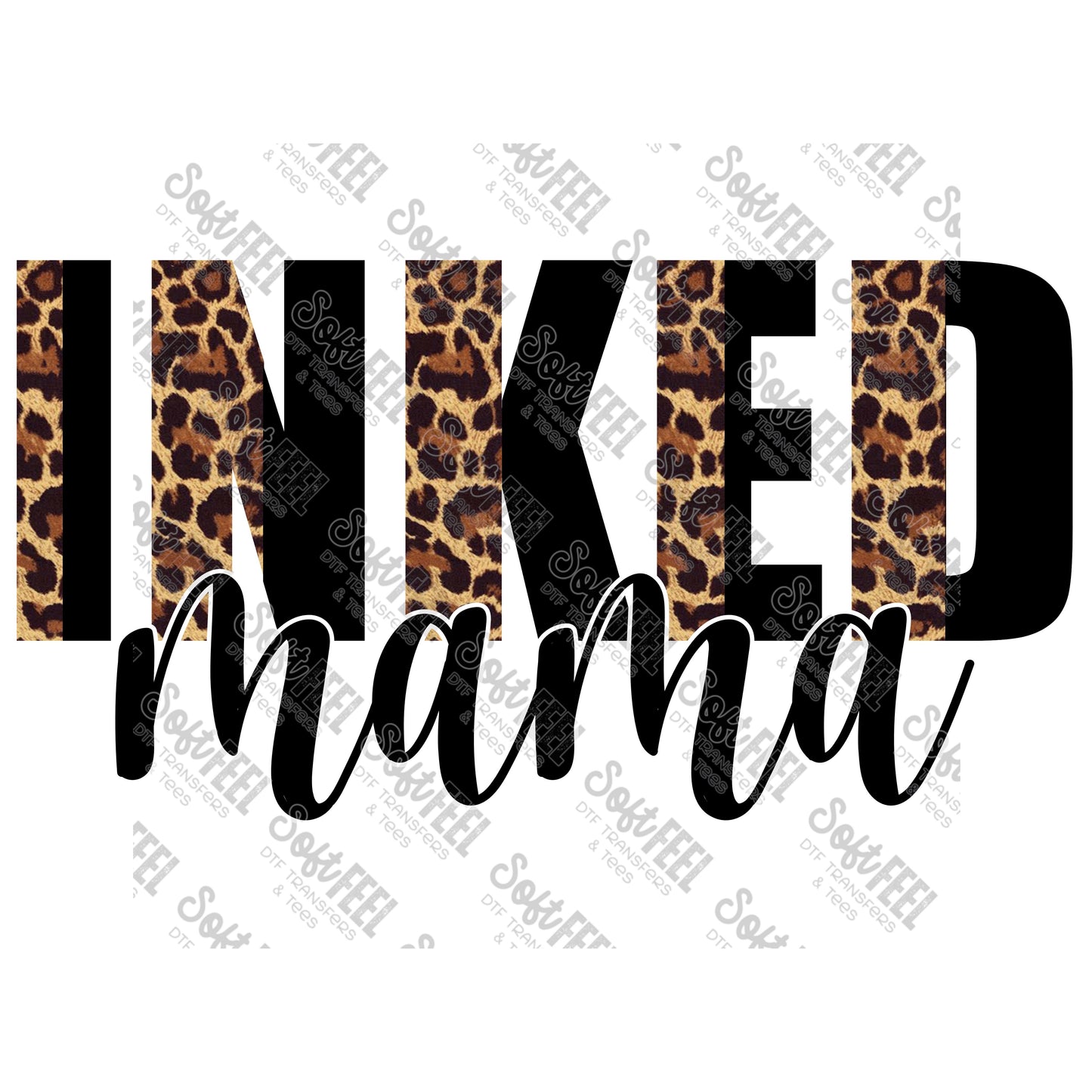 Inked Mama - Women's - Direct To Film Transfer / DTF - Heat Press Clothing Transfer