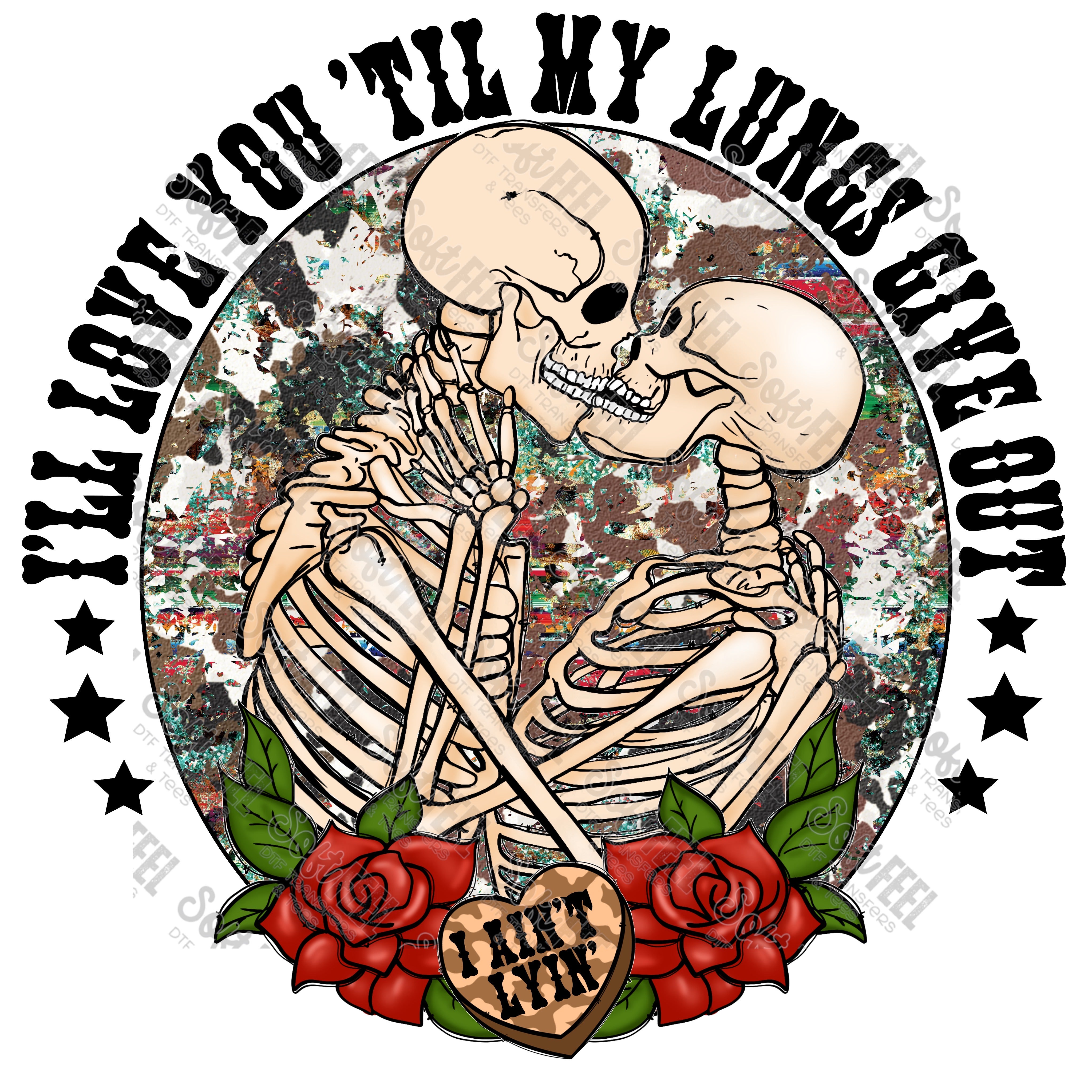 I&#39;LL LOVE YOU TIL MY LUNGS GIVE OUT - Women&#39;s / Country Western / Music - Direct To Film Transfer / DTF - Heat Press Clothing Transfer
