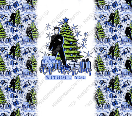 I'll Have Christmas Tumbler - Sublimation or Waterslide Wrap - 20oz and 30oz