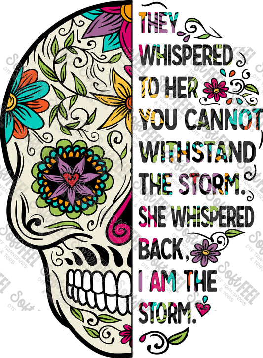 I Am The Storm Ivory Skull - Women's / Motivational - Direct To Film Transfer / DTF - Heat Press Clothing Transfer