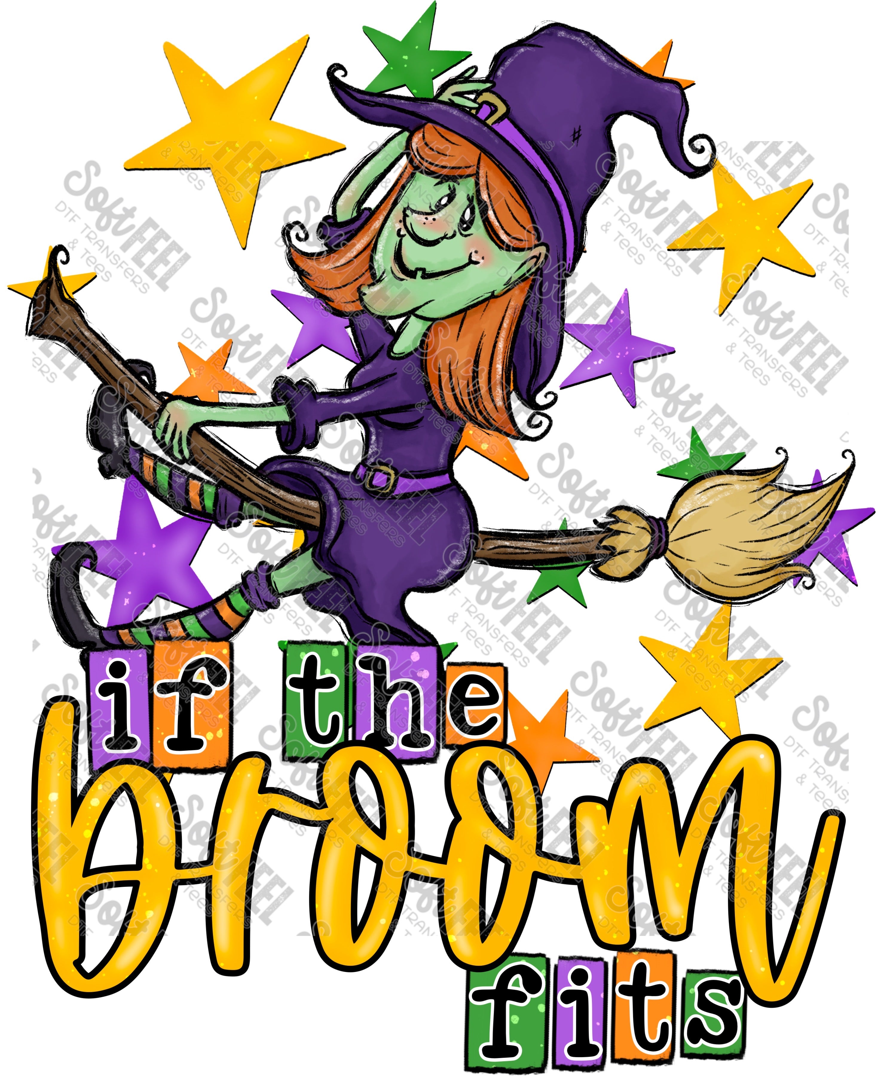 If The Broom Fits - Women&#39;s / Halloween / Horror - Direct To Film Transfer / DTF - Heat Press Clothing Transfer