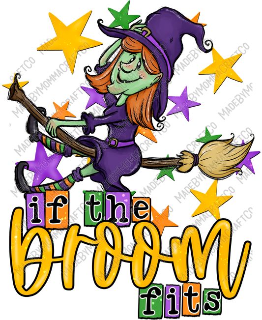 If The Broom Fits Witch - Halloween - Cheat Clear Waterslide™ or White Cast Sticker