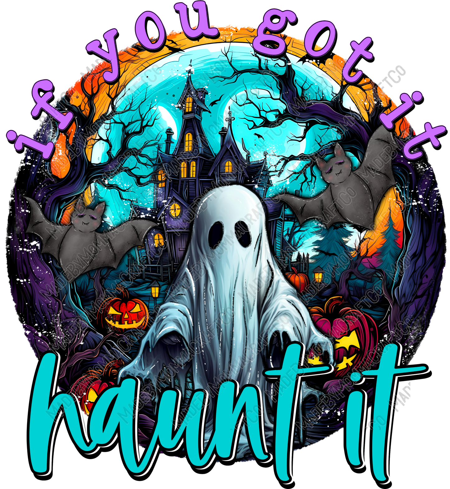 If You Got It Haunt It Ghost - Halloween - Cheat Clear Waterslide™ or White Cast Sticker