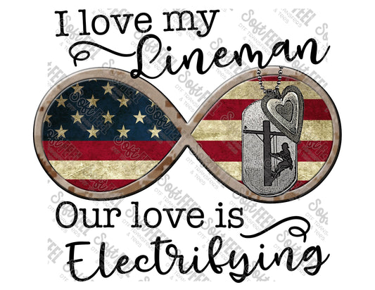 I love my lineman - Occupations / Patriotic - Direct To Film Transfer / DTF - Heat Press Clothing Transfer