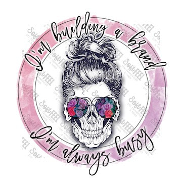 Im Always Busy - Women&#39;s - Direct To Film Transfer / DTF - Heat Press Clothing Transfer