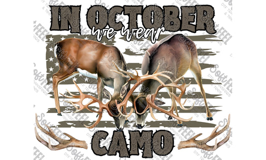 In October We Wear Camo Hunting - Hunting - Direct To Film Transfer / DTF - Heat Press Clothing Transfer