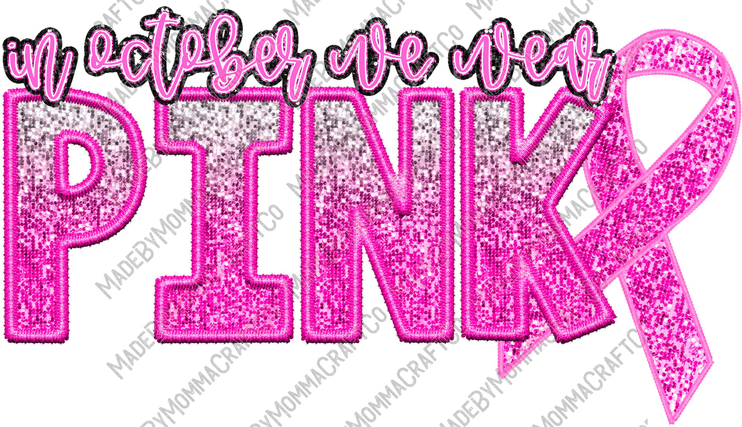 In October We Wear Pink - Breast Cancer - Cheat Clear Waterslide™ or White Cast Sticker