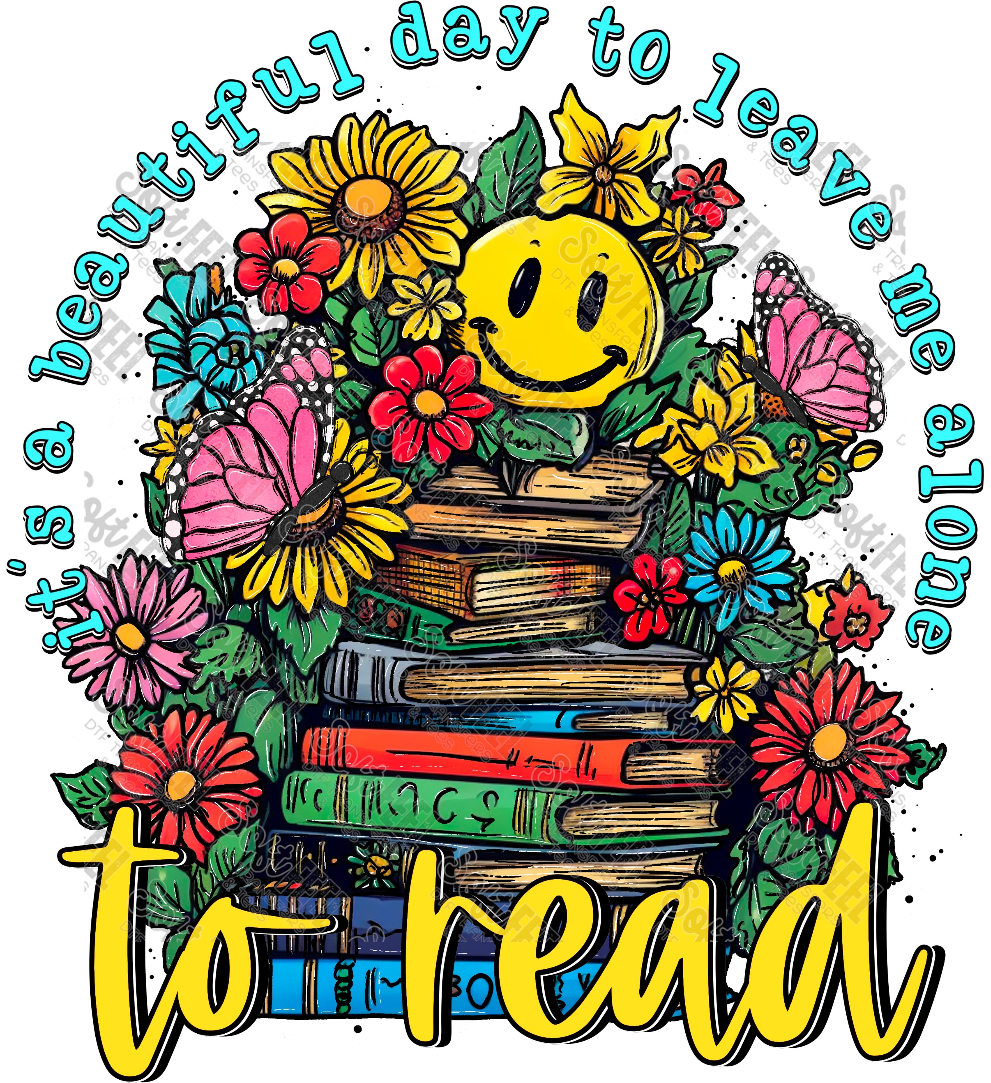 It&#39;s a Beautiful Day to Read - Books - Direct To Film Transfer / DTF - Heat Press Clothing Transfer