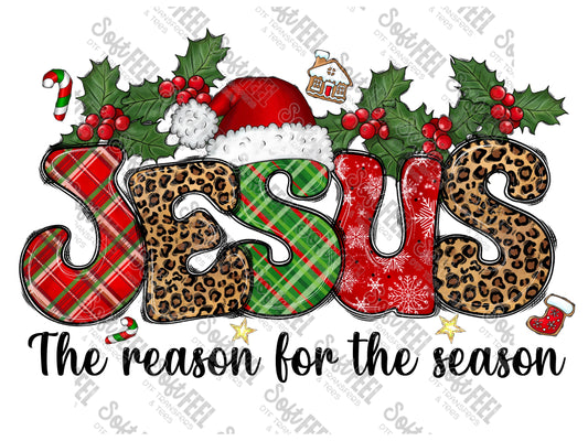 Jesus Is The Reason For The Season - Women's / Christian / Christmas - Direct To Film Transfer / DTF - Heat Press Clothing Transfer