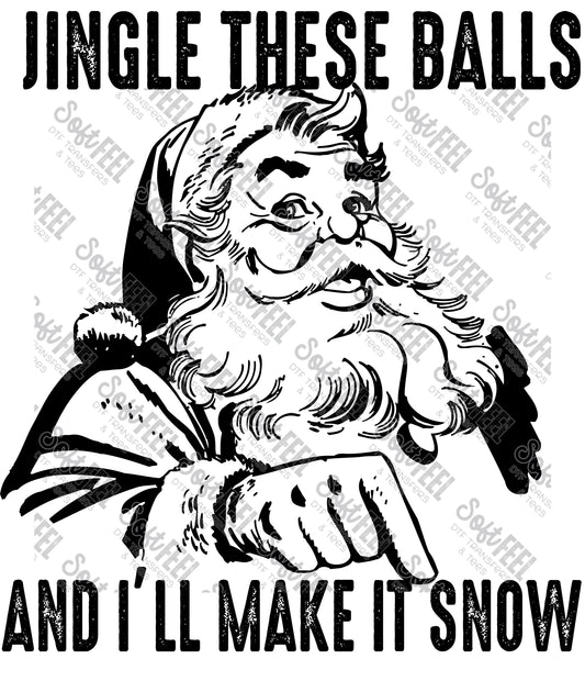 Jingle The Bells - Adult Humor /  Christmas - Direct To Film Transfer / DTF - Heat Press Clothing Transfer