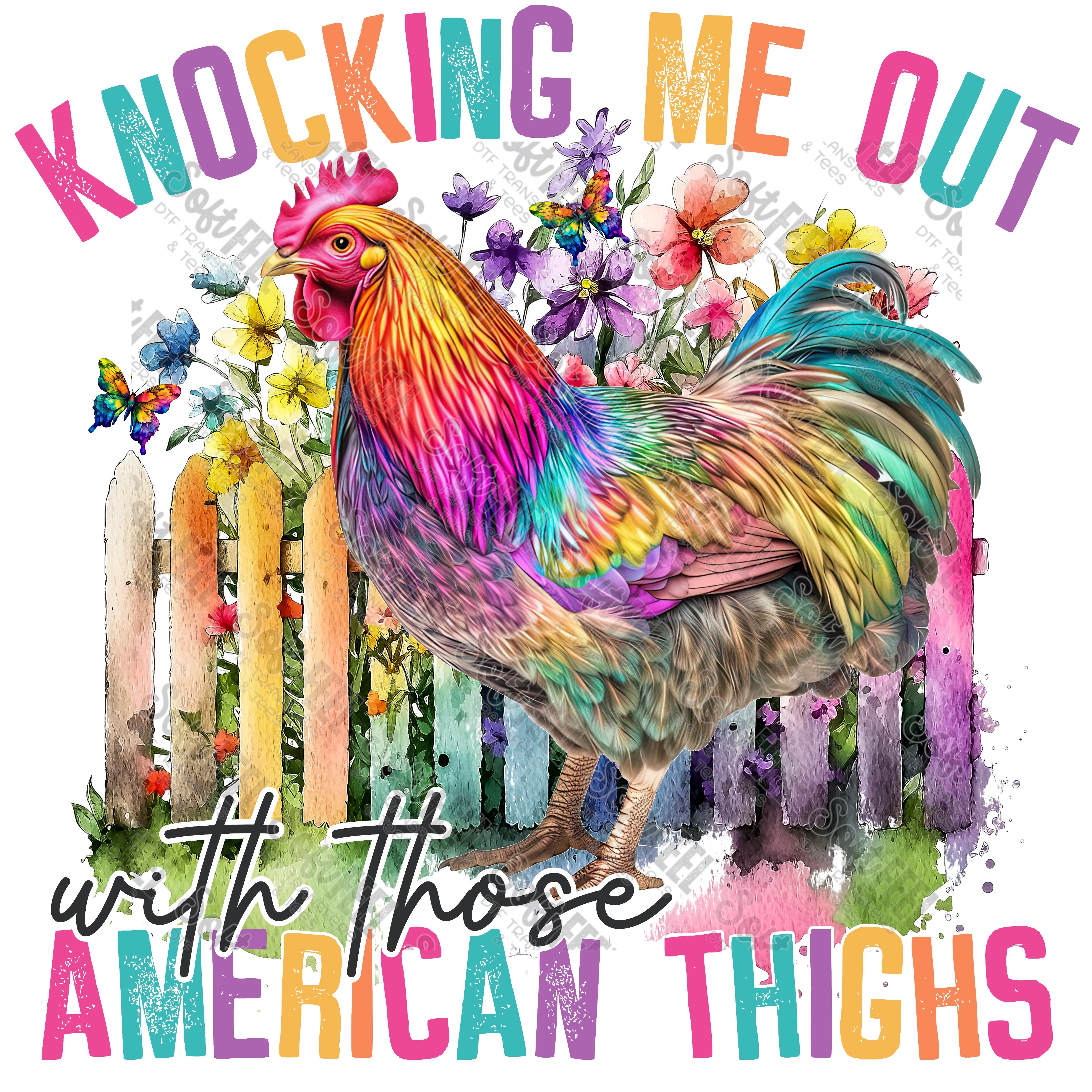 Knocking me out with those American Thighs Rooster - Humor / Music - Direct To Film Transfer / DTF - Heat Press Clothing Transfer
