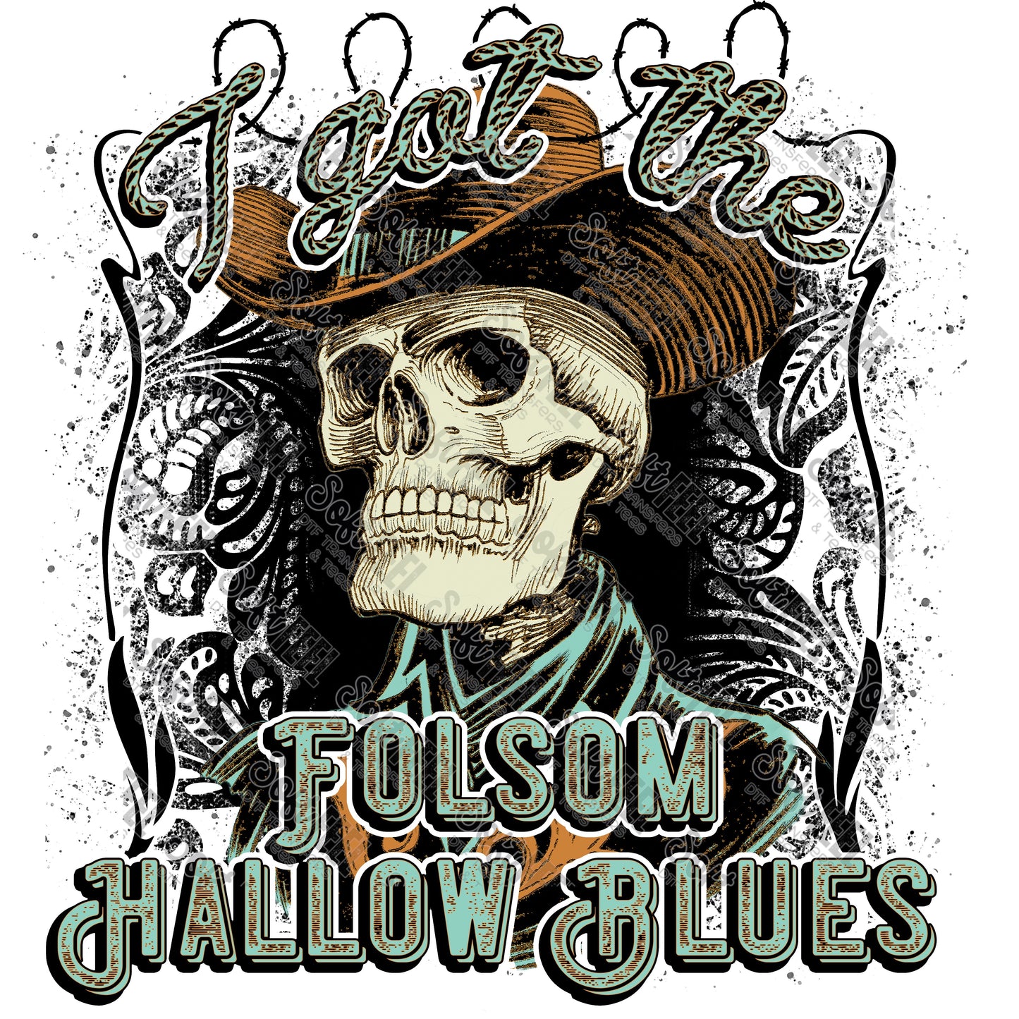 Folsom Hallow Blues Transparent - Country Western - Direct To Film Transfer / DTF - Heat Press Clothing Transfer