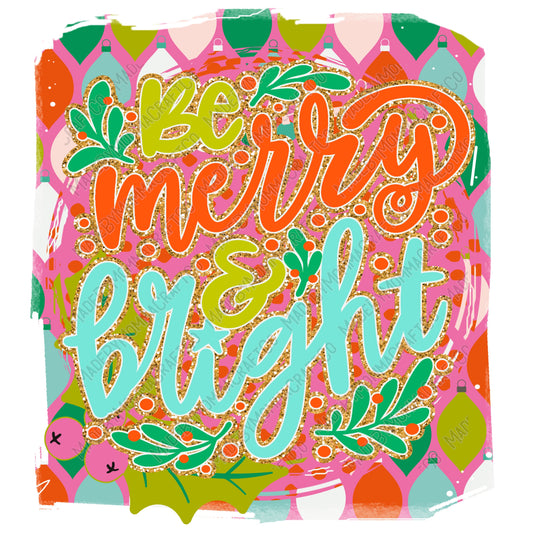 Be Merry And Bright Pink - Christmas - Direct To Film Transfer / DTF - Heat Press Clothing Transfer