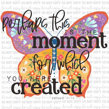 This Moment You Were Created Butterfly - Christian - Motivational - Cheat Clear Waterslide™ or White Cast Sticker