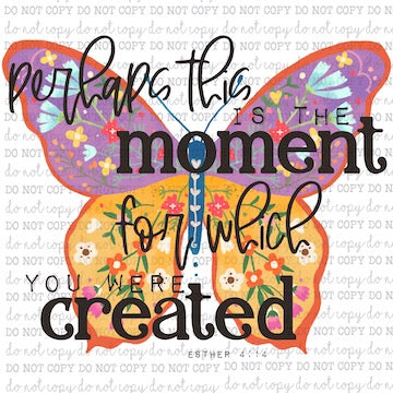 This Moment You Were Created Butterfly - Christian - Motivational - Cheat Clear Waterslide™ or Cheat Clear Sticker Decal