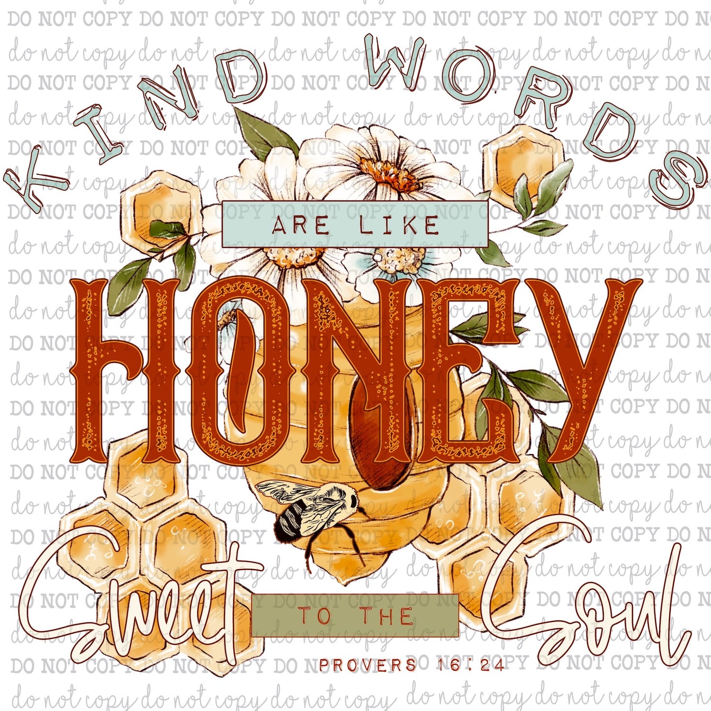 Kind Words are like Honey - Christian - Motivational - Cheat Clear Waterslide™ or White Cast Sticker