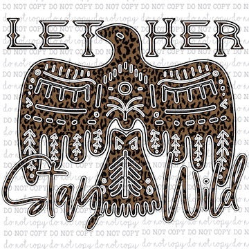 Let Her Stay Wild - Country Western - Cheat Clear Waterslide™ or White Cast Sticker