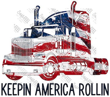 Keep America Rollin - Patriotic / Occupations - Direct To Film Transfer / DTF - Heat Press Clothing Transfer