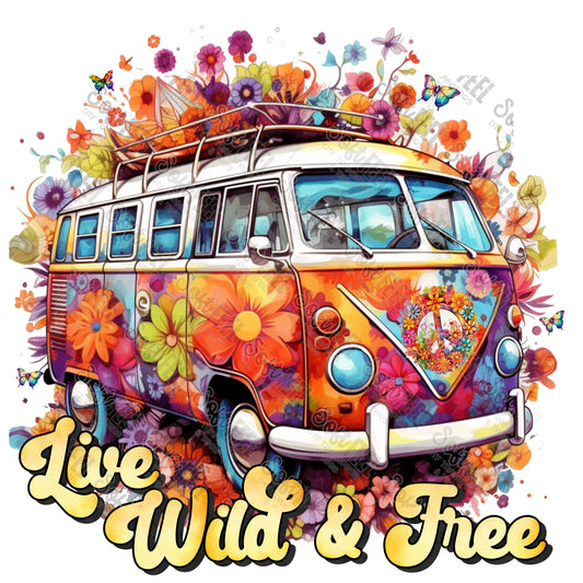 Live Wild and Free Van -Retro / Hippie Gypsy - Direct To Film Transfer / DTF - Heat Press Clothing Transfer