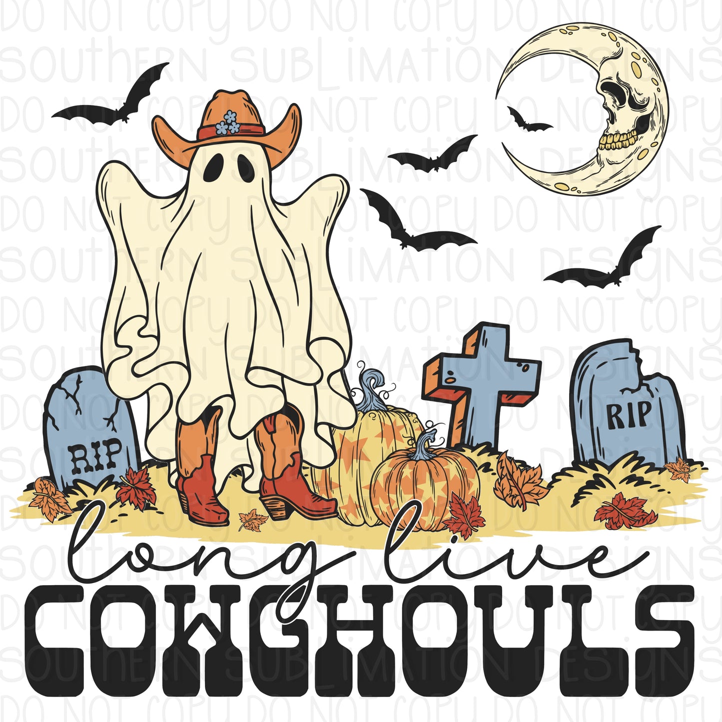 LONG LIVE COWGHOULS Ghost - Halloween Horror - Direct To Film Transfer / DTF - Heat Press Clothing Transfer