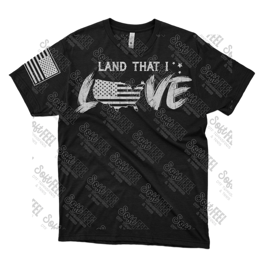 Land That I Love - Patriotic / Military - Direct To Film Transfer / DTF - Heat Press Clothing Transfer