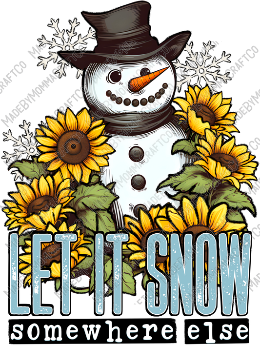 Let It Snow Somewhere Else - Christmas - Cheat Clear Waterslide™ or White Cast Sticker