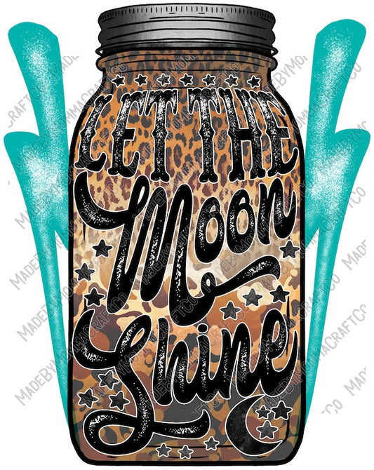 Let The Moon Shine - Country Western - Cheat Clear Waterslide™ or White Cast Sticker