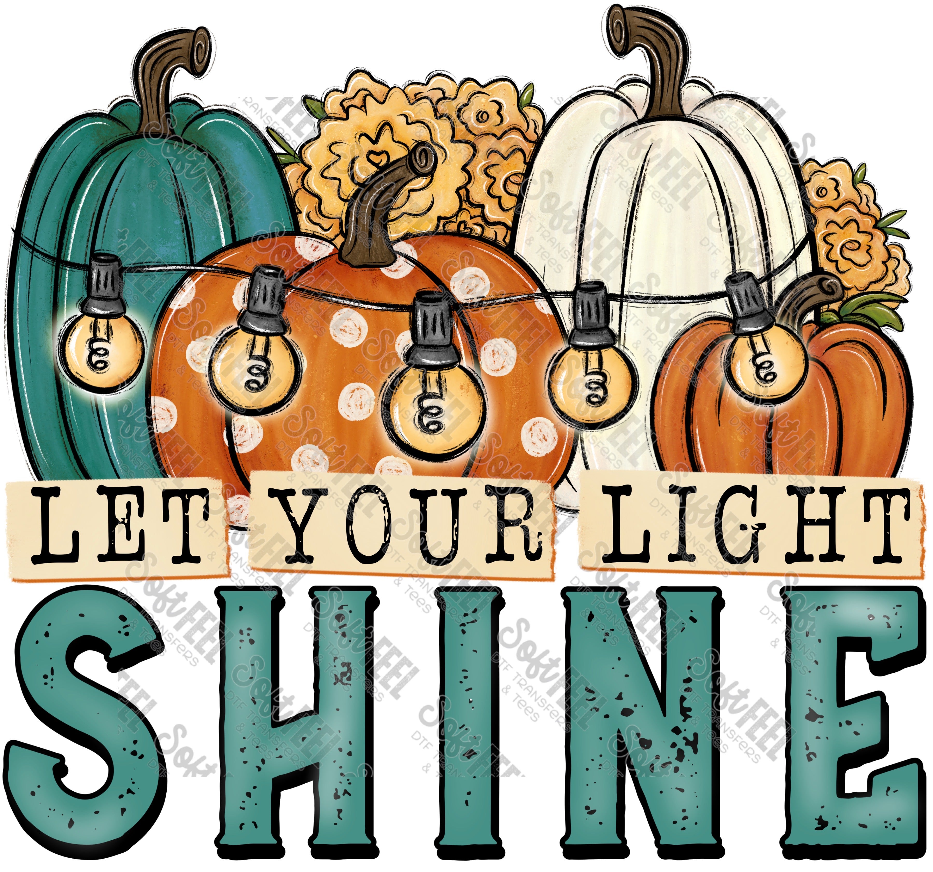Let Your Light Shine - Women&#39;s / Fall - Direct To Film Transfer / DTF - Heat Press Clothing Transfer