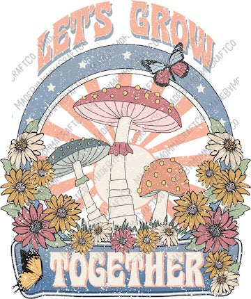 Let&#39;s Grow Together - Hippie / Retro / Country Western - Cheat Clear Waterslide™ or White Cast Sticker