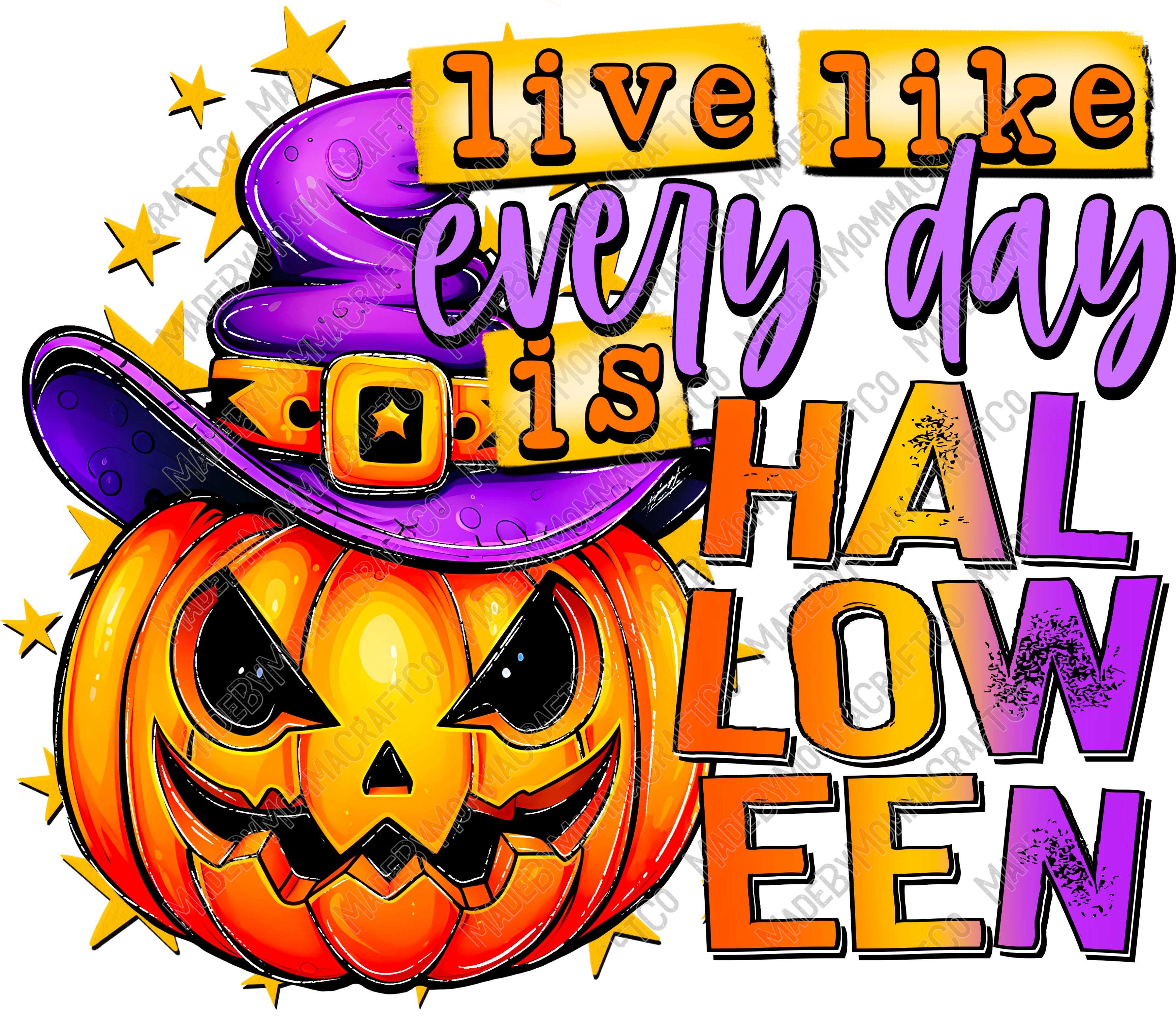 Live Everyday Like It&#39;s Halloween - Halloween - Cheat Clear Waterslide™ or White Cast Sticker