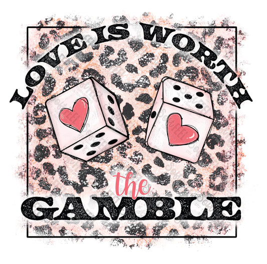 Love Is Worth The Gamble 2 - Women's - Direct To Film Transfer / DTF - Heat Press Clothing Transfer