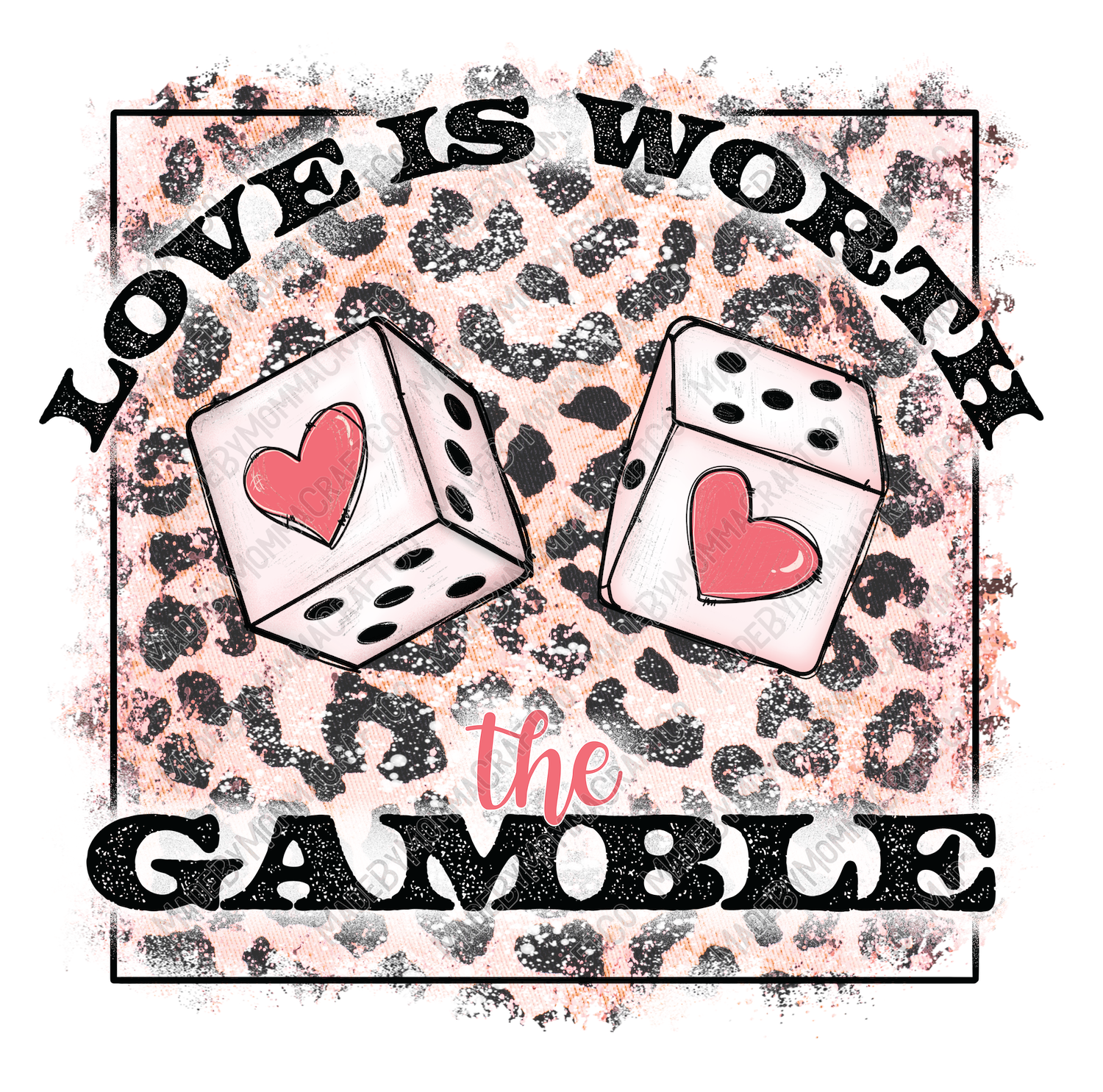 Love is Worth The Gamble - Cheat Clear Waterslide™ or UV DTF Sticker