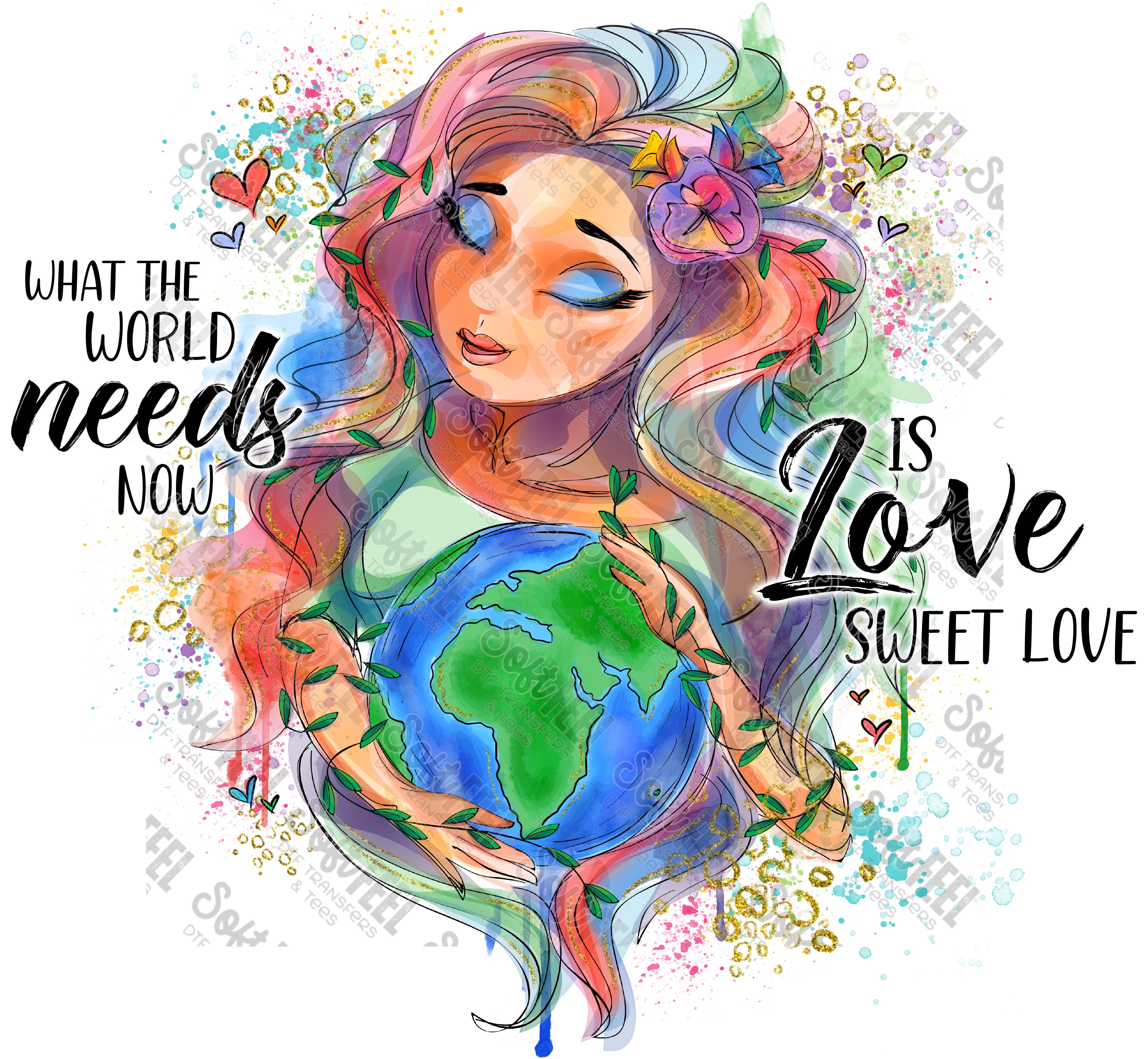 Love Sweet Love Mother Earth - Hippie Gypsy / Women&#39;s - Direct To Film Transfer / DTF - Heat Press Clothing Transfer