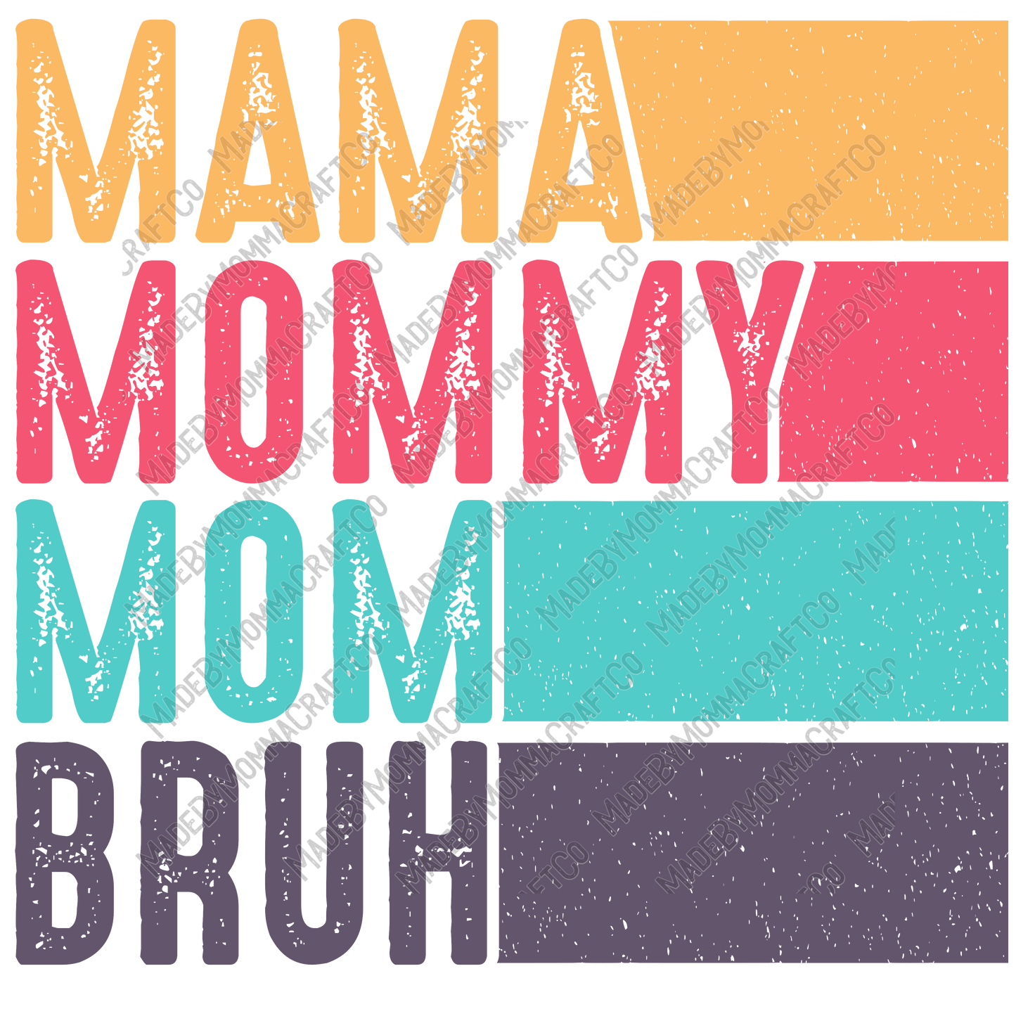 MAMA MOMMY MOM BRUH - Cheat Clear Waterslide™ or White Cast Sticker